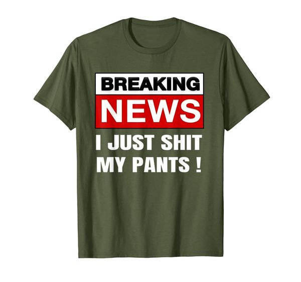 Funny Braking News I Just Shit My Pants Adults Gift T-shirt
