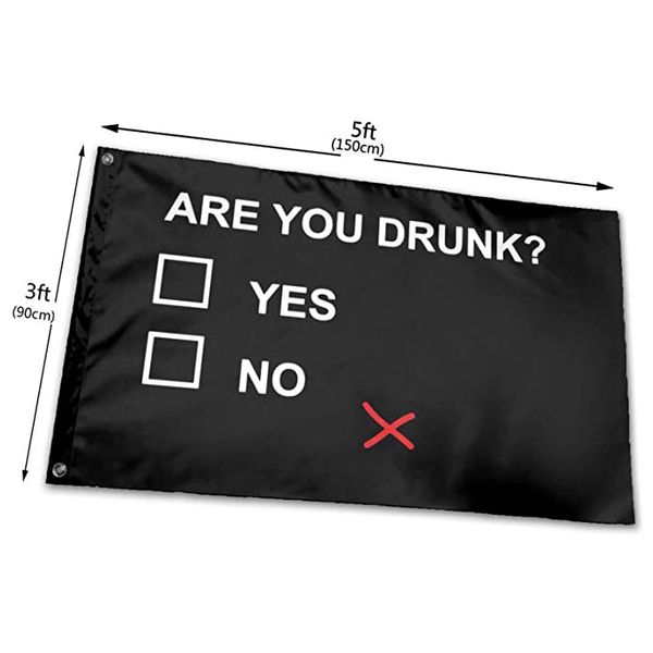 Are You Drunk Funny Beer Drinking Flag Vivid Color UV Fade Resistant Outdoor Double Stitched Decoration Banner 90x150cm Sports Digital Print