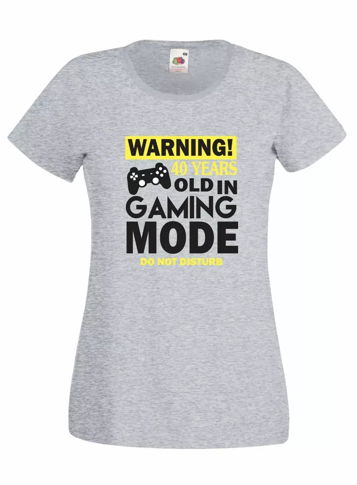 T-Shirt Shirt WOMEN j2435 Gift Gamer 40 years Gaming mode