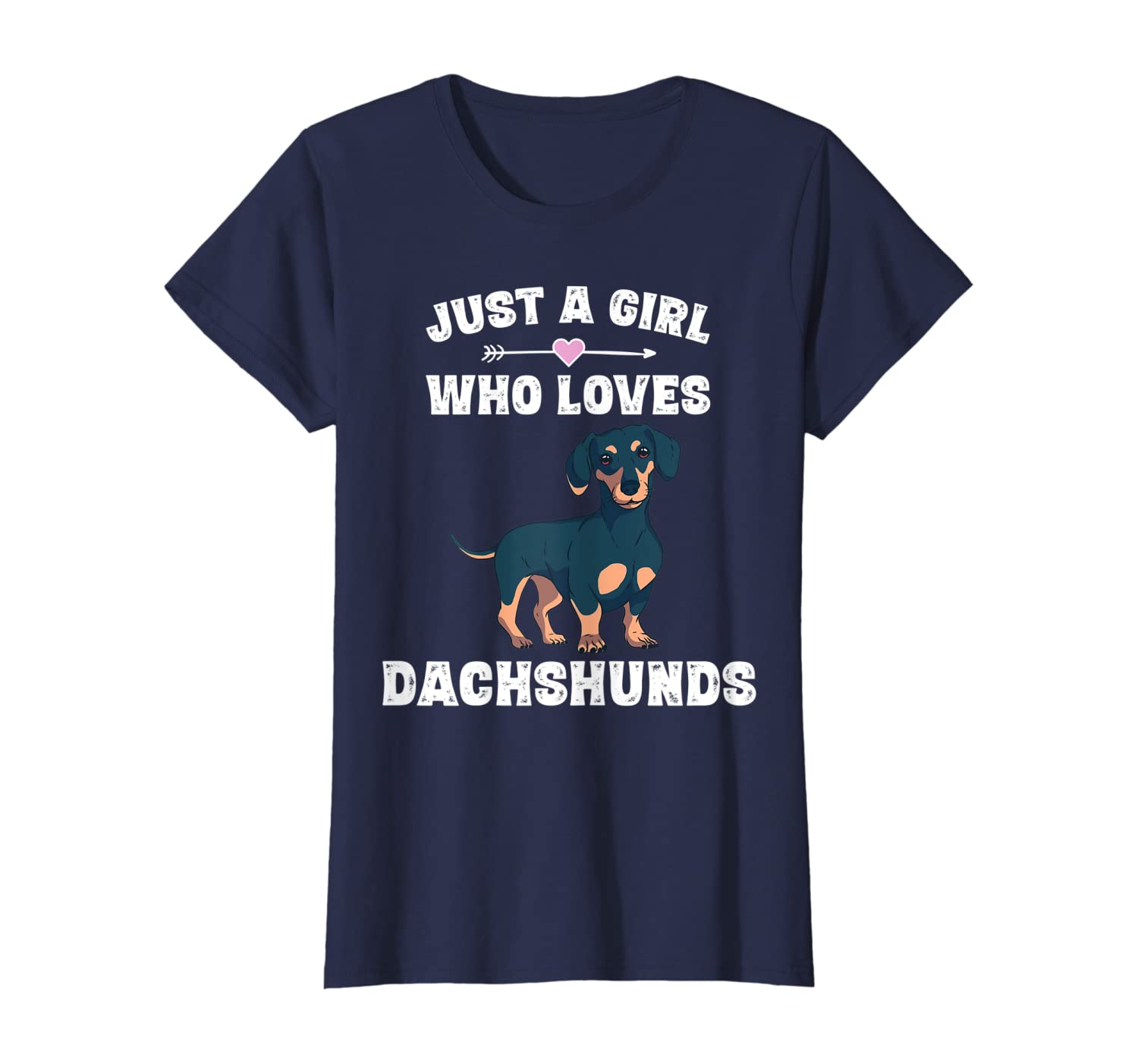 Just A Girl Who Loves Dachshunds Funny Dachshund Gift Shirt