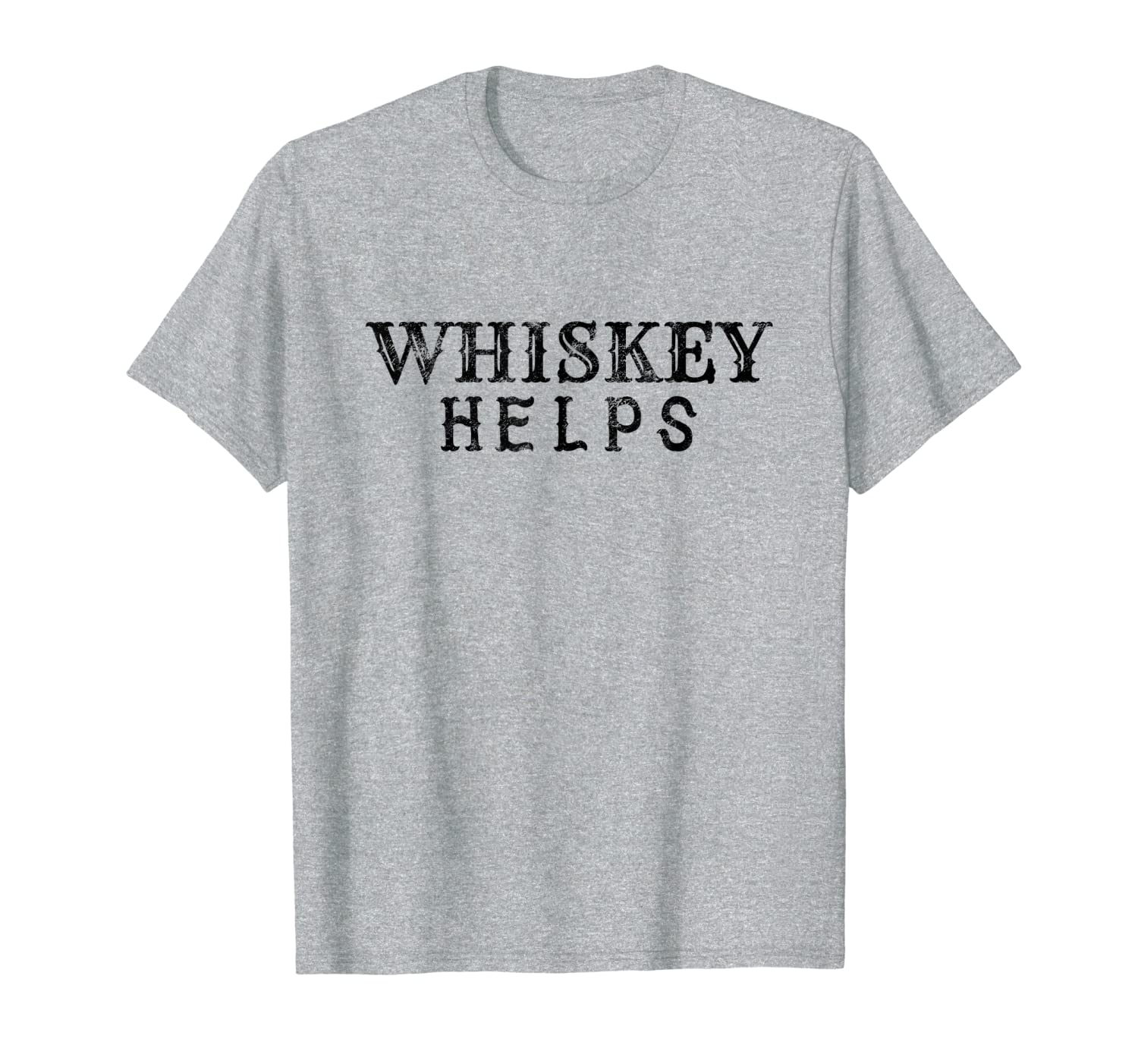 Whiskey Helps Bourbon Lover Gift Scotch Men Womens Drinking T-Shirt