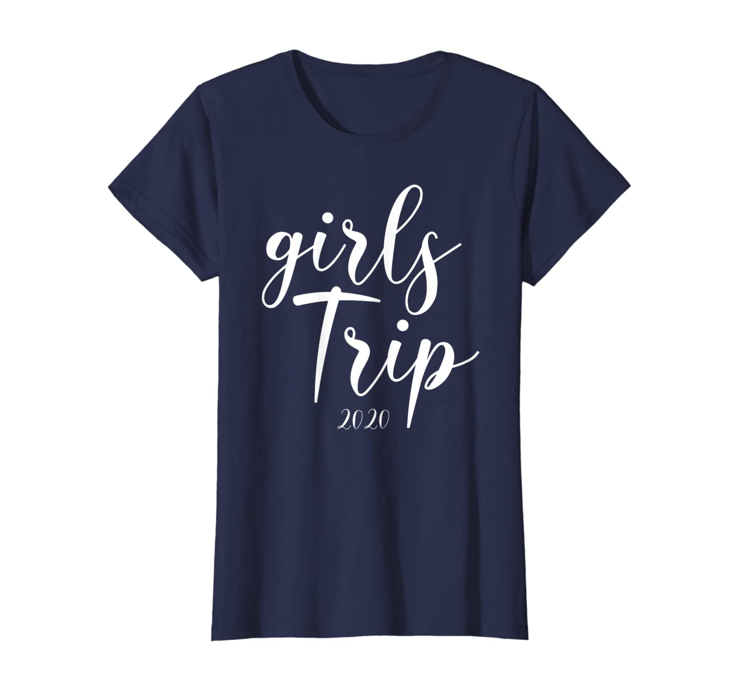 Womens Girls Trip 2020 Shirt Vacation Weekend Getaway Funny Gift T-Shirt