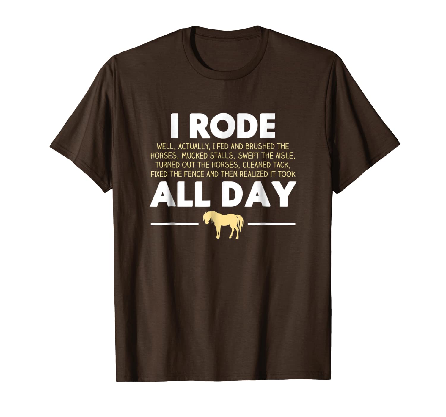 I Rode All Day Horse Riding T-shirt, Funny Horse Gift
