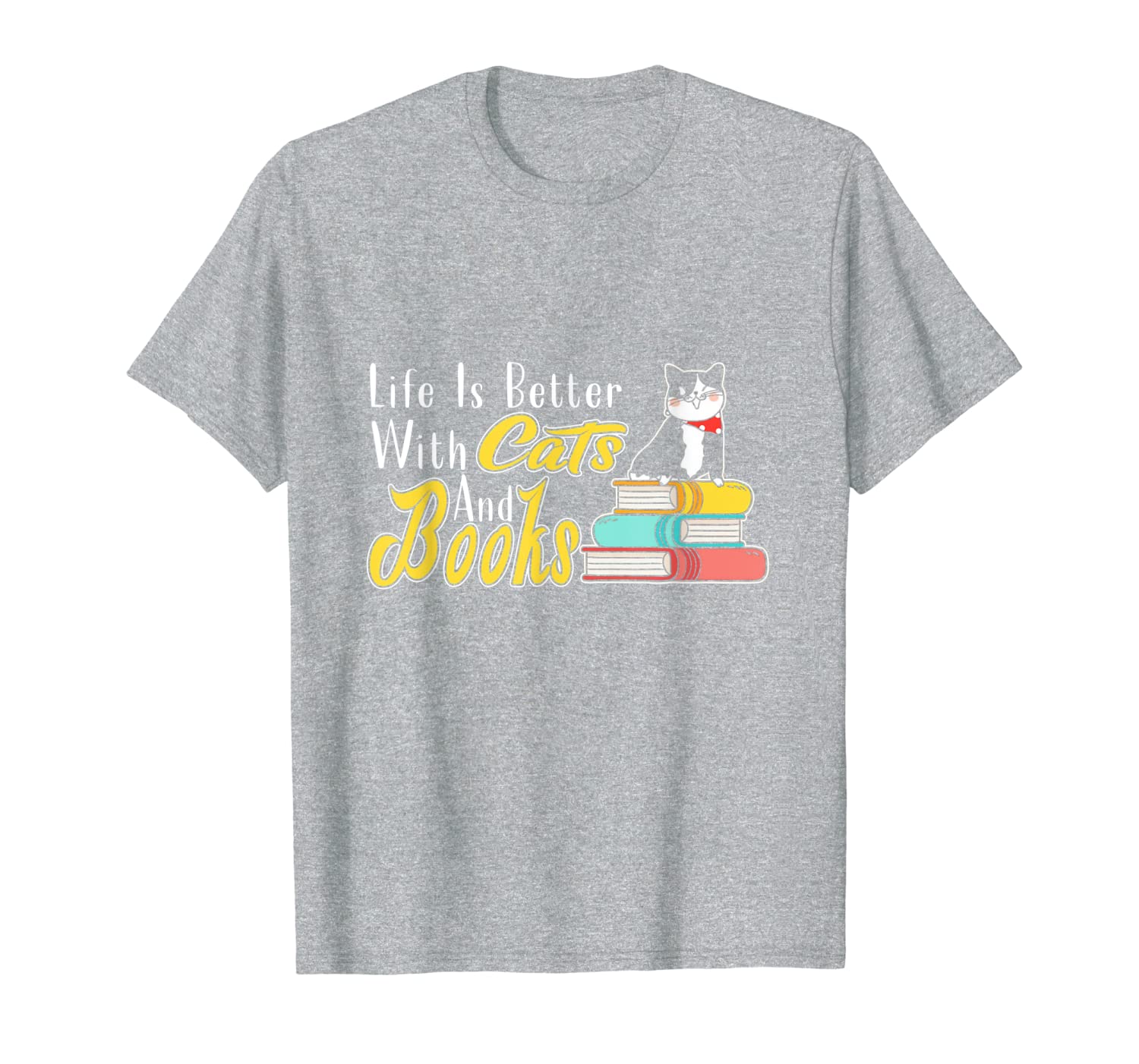Life Is Better With Cats And Books Shirt Books Cats Lovers