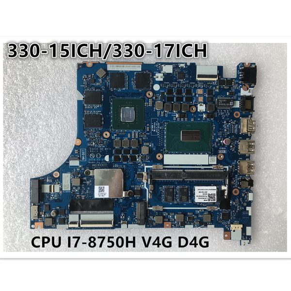 Original laptop Lenovo Ideapad 330-15ICH- 330-17ICH Motherboard NM-B671 CPU I7-8750H V4G D4G FRU 5B20R46740
