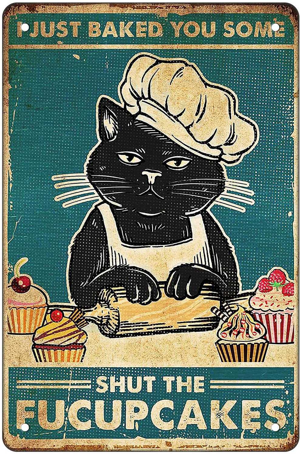 Funny Black Cat Kitchen Wall Decor Vintage Metal Tin Sign - I Just Baked You Some Shut The Fucupcakes - Novel Baking Portrait Poster
