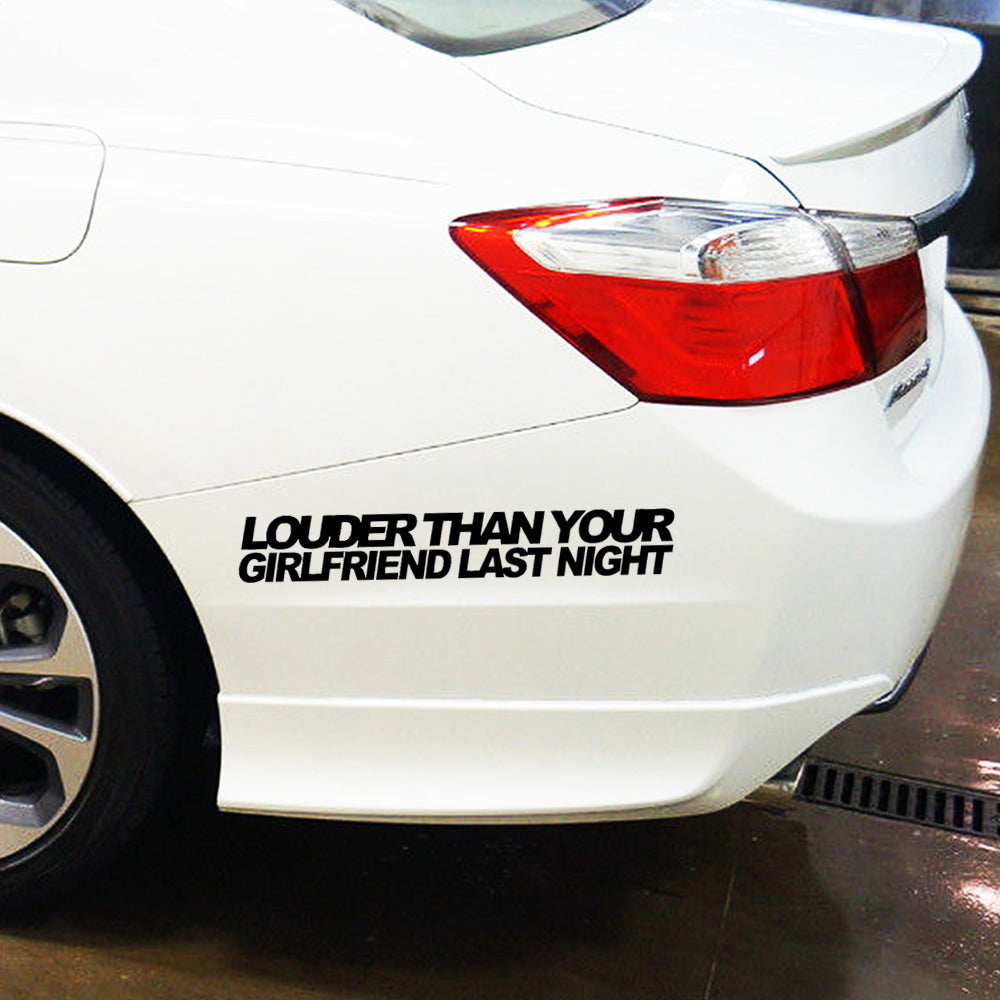 Hot Sale Personality Car Styling For Louder Than Your Girlfriend Bumper Sticker Vinyl Decal Funny Car Jdm Lowered Muscle Jdm