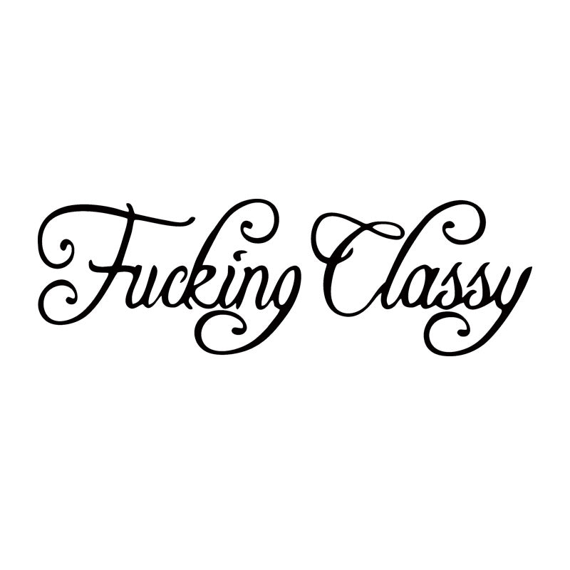 Hot Sale For F*cking Classy Funny Sticker Car Styling Jdm Drift Car Truck Window Decal Vinyl Accessories Graphics