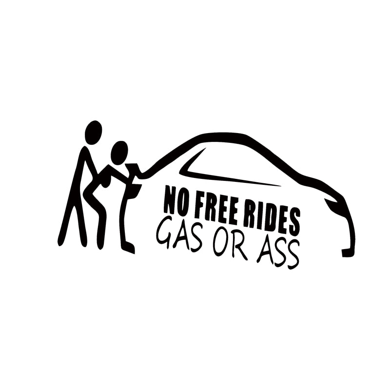 Cool Graphics Personality Gas Or Ass No Free Rides Funny Decal Car Bumper Stickers Creative Car Stying Jdm