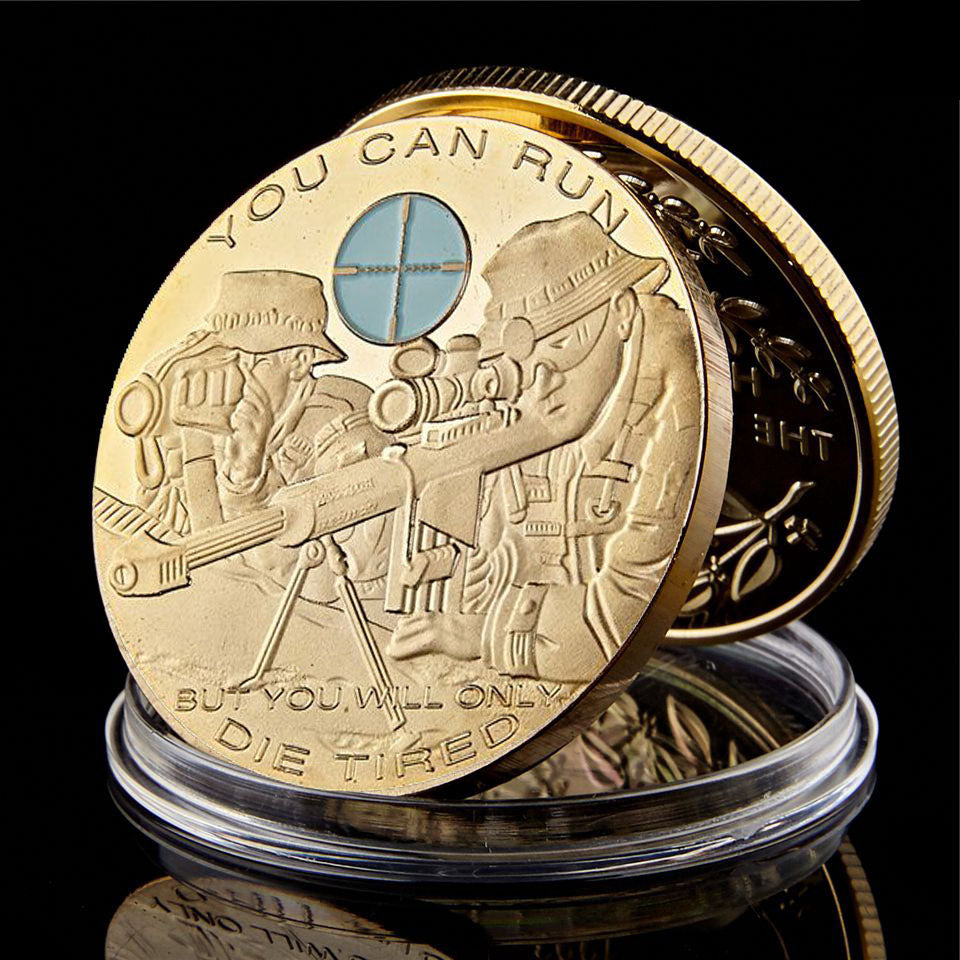 Challenge Craft You Can Run But You Will Only Die Tired Snipers Soldier Army Military Gold Plated Collectible Coin