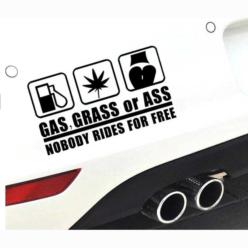 GAS,GRASS OR ASS NOBODY RIDES FOR FREE Car Sticker Body Tail Decals Stickers