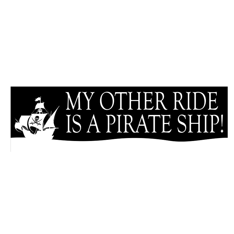 15*10cm My Other Ride Is A Pirate Ship Bumper Sticker Vinyl Decal Handsome And Cool Stickers Car Sticker