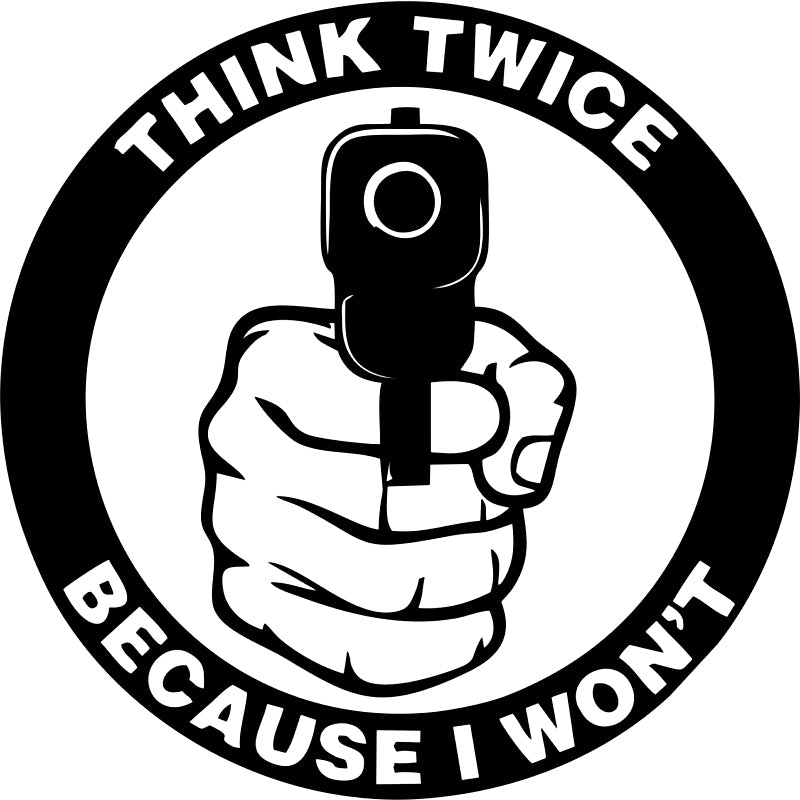 15*15cm Think Twice Because I Don&#039;t Gun Rights Vinyl Decal Sticker Car Truck Window Handsome And Cool Stickers
