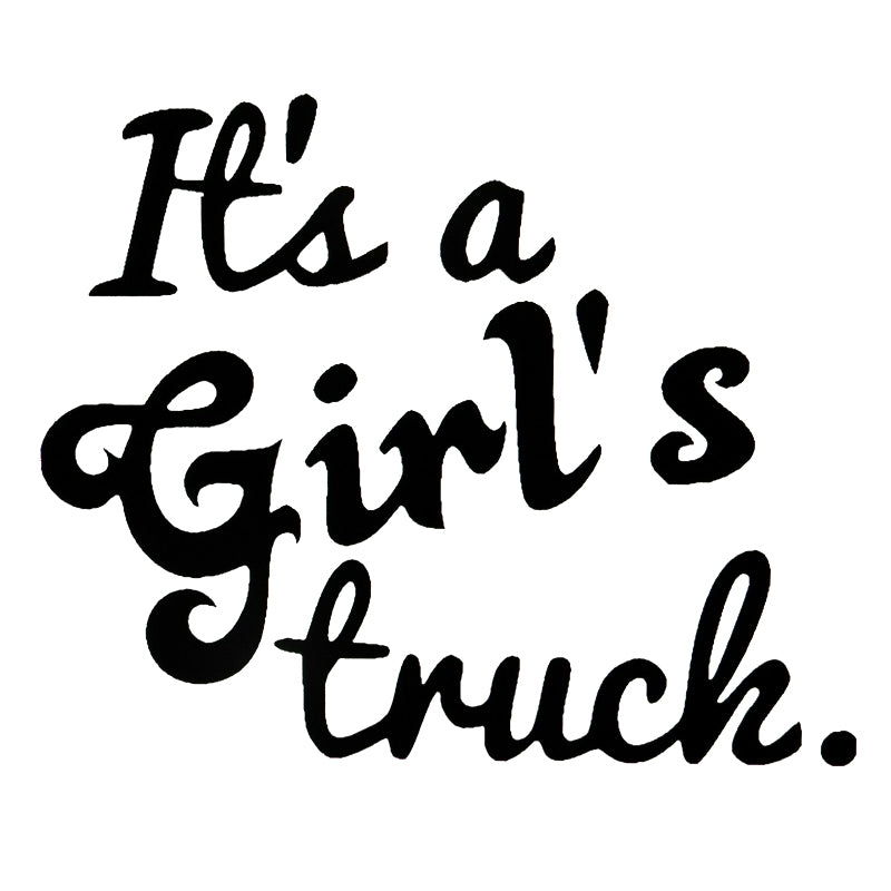 16*13.2cm VINYL DECAL STICKER ITS A GIRLS TRUCK Funny Car Window Bumper Novelty JDM Drift Vinyl Decal Sticker