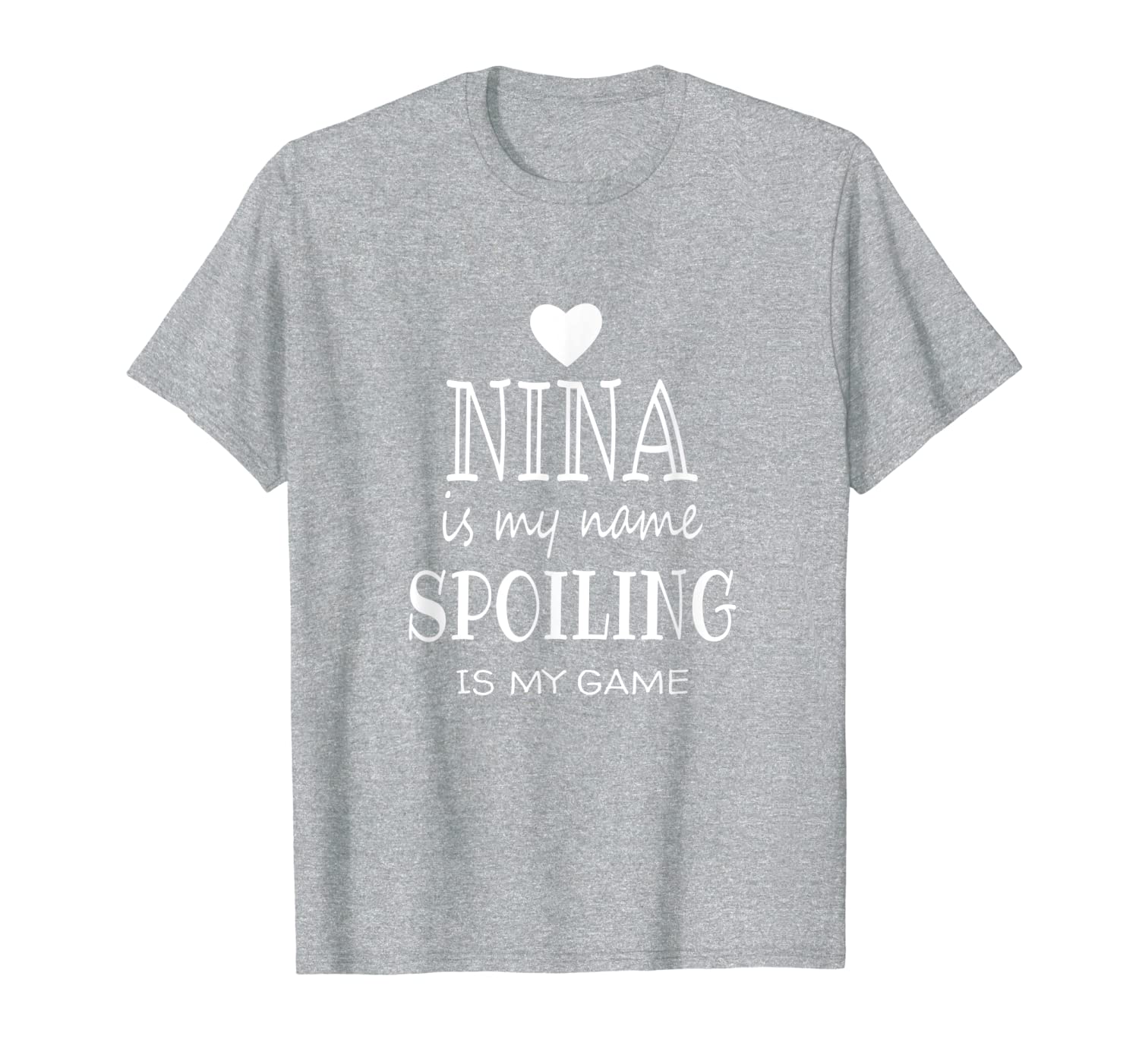 Nina Is My Name Funny Nina Shirt Gifts for Nina Grandma