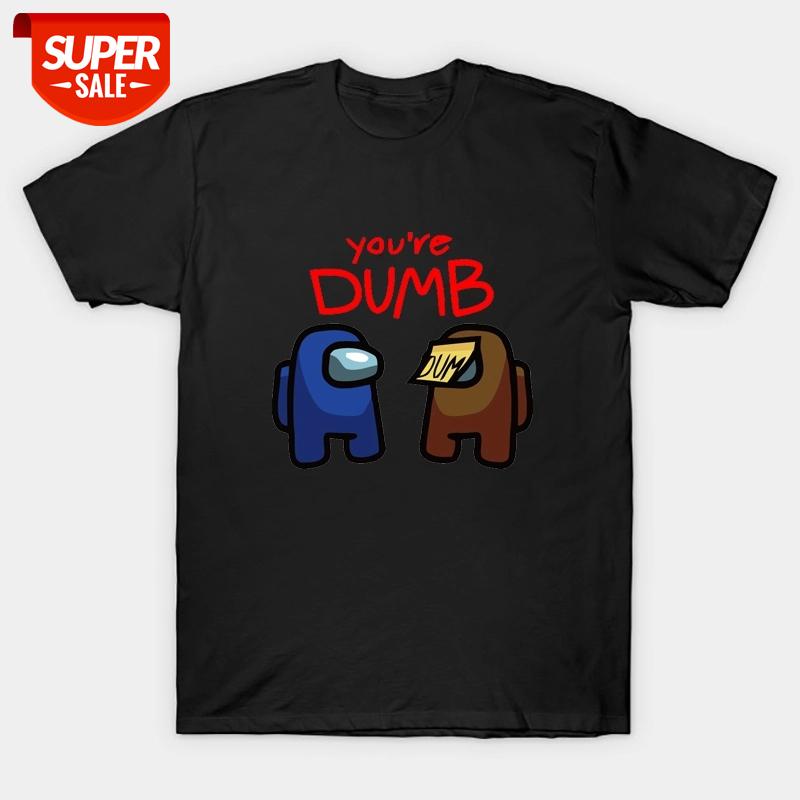 Funny Games Among Us You&#039;re Dumb Killer Impostor Graphic Men Women T Shirt High Quality 100% Cotton Casual Tops Christmas Gifts #gu3v