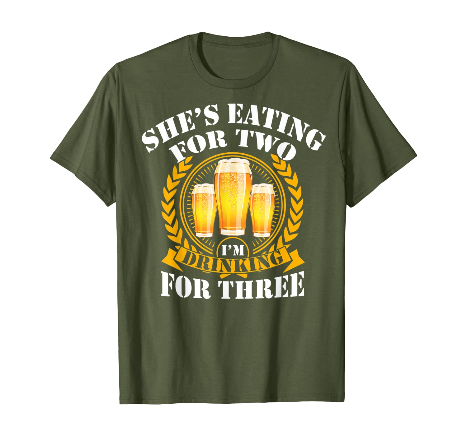 Shes Eating For Two Im Drinking For Three Shirt Beer Holiday