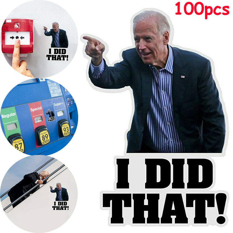 Joe Bidens I Did That Funny Stickers That&#039;s All Me Decal Humor Ordinary Waterproof Sticker DIY Reflective Decals Poster Cars Laptop Fuel Tank D