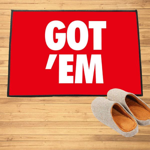 Got Em Doormat Entrance Welcome Custom Mat Hallway Doorway Bathroom Bedroom Kitchen Rugs Floor Mats Carpet Gift 210727