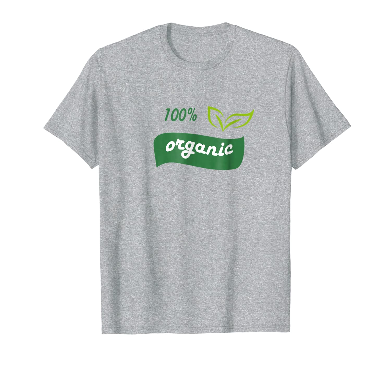 100% Organic T-shirt Support Gardening Healthy Eating