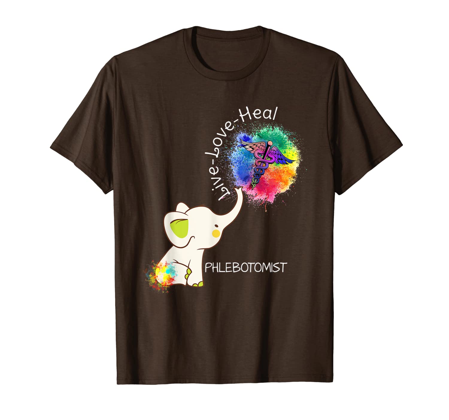 Elephant Live Love Heal Phlebotomist Cute Phlebotomy Gifts T-Shirt