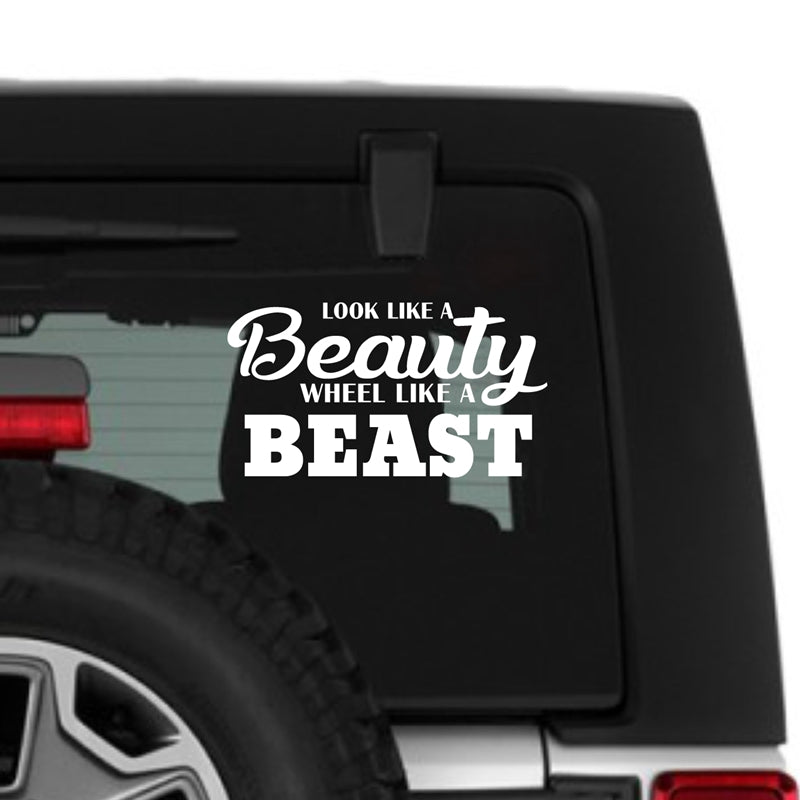 Look Like a Beauty, Wheel Like a Beast Vinyl Sticker Decals for Jeep Girl Car Decoration , Funny Quotes Offroad Girl Decal Decor
