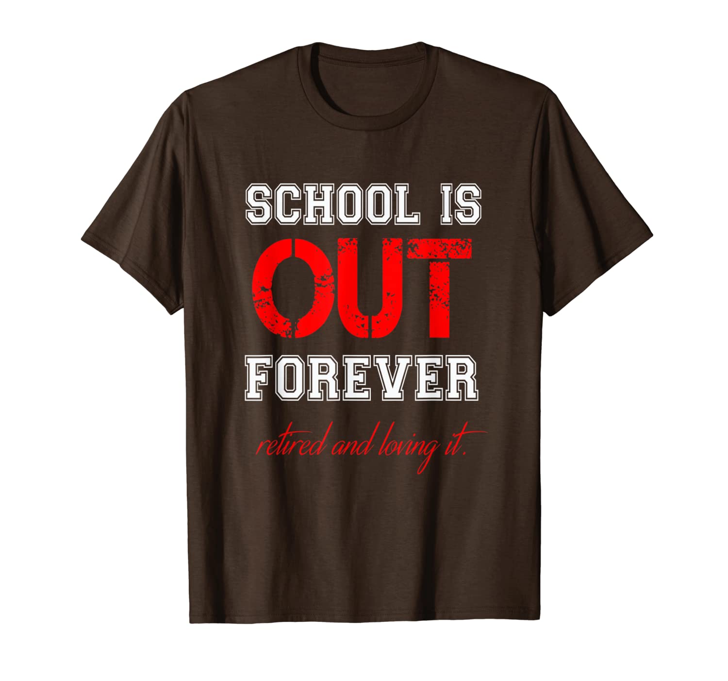 SCHOOL IS OUT T SHIRT Teacher Retirement gifts for Men Women