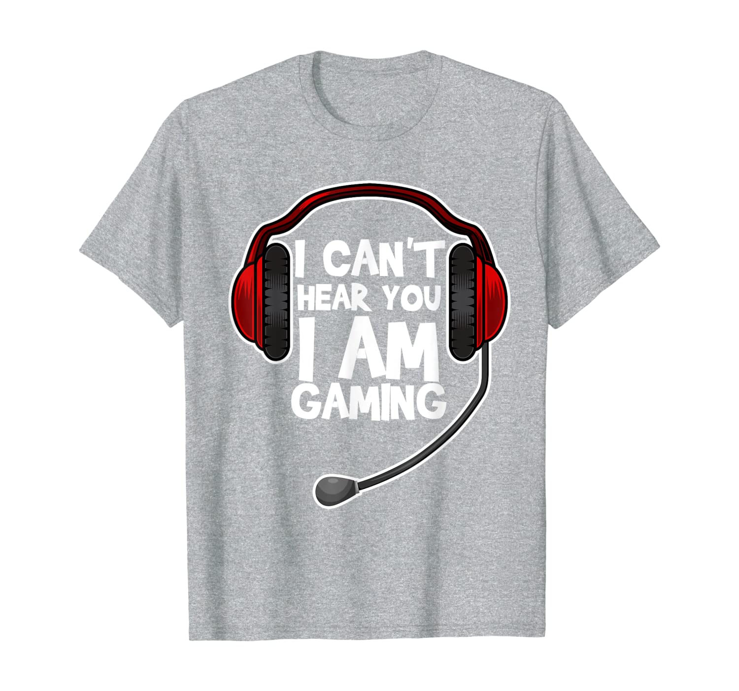 Funny Can&#039;t Hear You I&#039;m Gaming Gift Computer Video Gamers T-Shirt