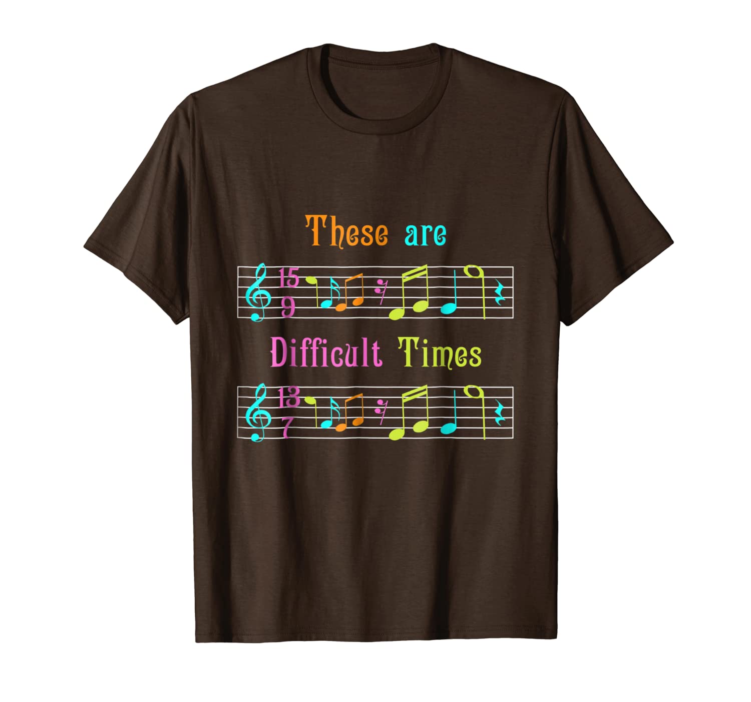 These Are Difficult Times Funny Musician Music Gift T-Shirt