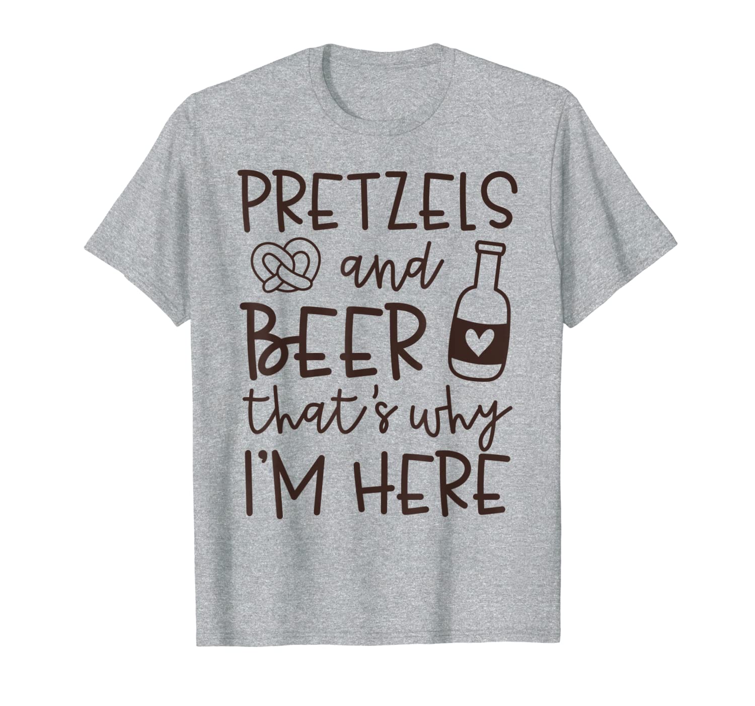 Pretzels and Beer That&#039;s Why I&#039;m Here Drinking Oktoberfest T-Shirt